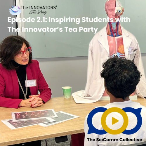 Episode 2.1: Inspiring Students with The Innovators’ Tea Party